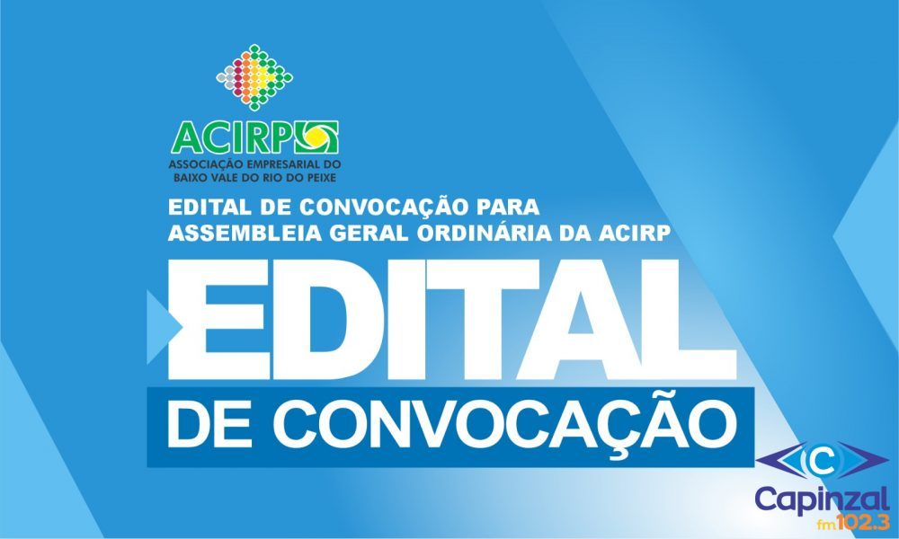 Edital de convocação para Assembleia Geral Ordinária da Acirp